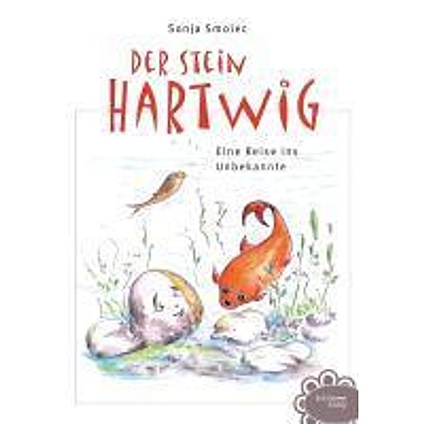 Der Stein Hartwig, Sonja Smolec