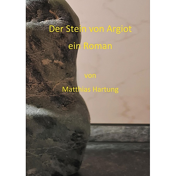Der Stein von Argiot, Matthias Hartung