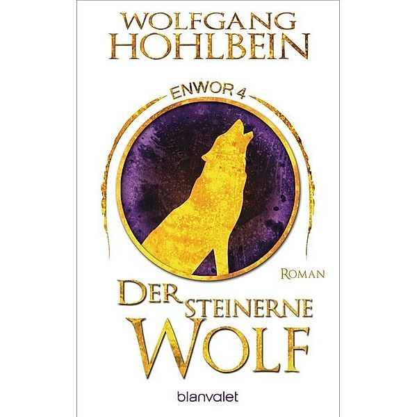 Der steinerne Wolf / Enwor Bd.4, Wolfgang Hohlbein