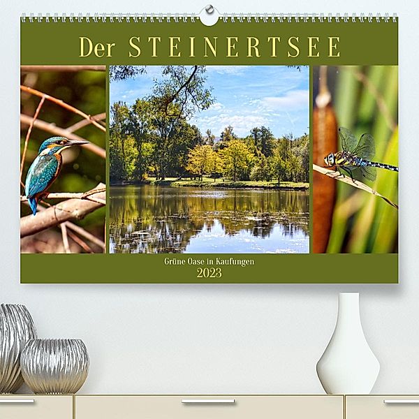 Der Steinertsee (Premium, hochwertiger DIN A2 Wandkalender 2023, Kunstdruck in Hochglanz), Sabine Löwer