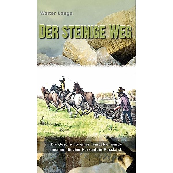 Der steinige Weg, Walter Lange