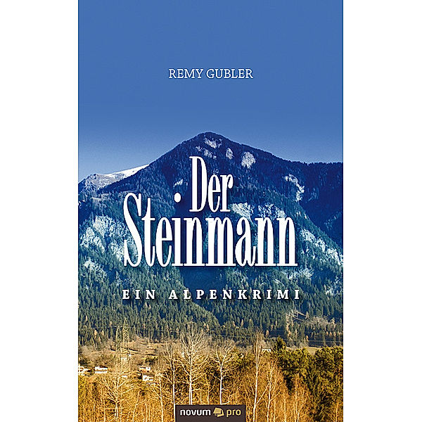 Der Steinmann, Remy Gubler