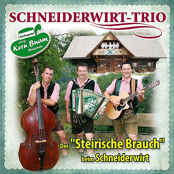 Der steirische Brauch Beim S, Schneiderwirt Trio