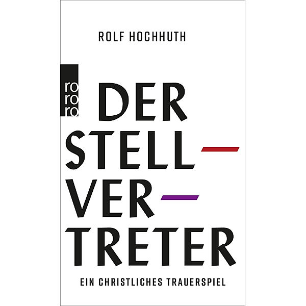 Der Stellvertreter, Rolf Hochhuth