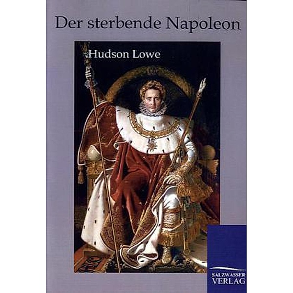 Der sterbende Napoleon, Hudson Lowe