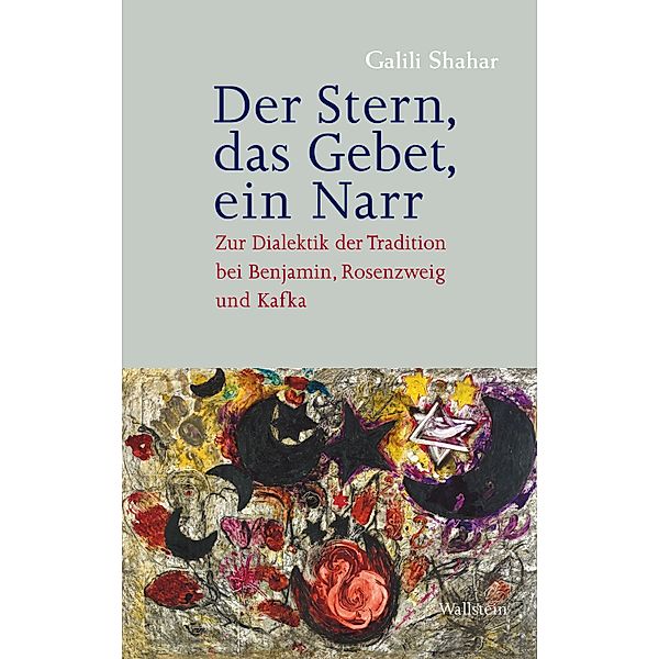 Der Stern, das Gebet, ein Narr, Galili Shahar