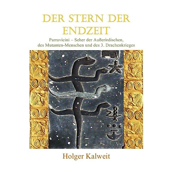 Der Stern der Endzeit, Holger Kalweit