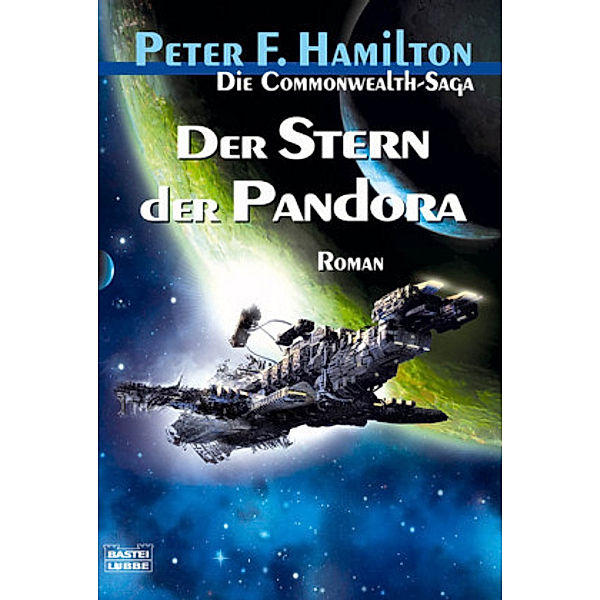 Der Stern der Pandora / Die Commonwealth-Saga Bd.1, Peter F. Hamilton