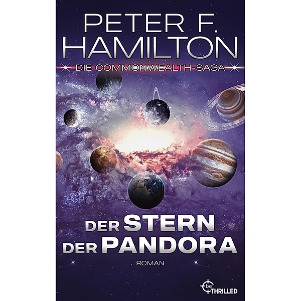 Der Stern der Pandora / Die Commonwealth-Saga Bd.1, Peter F. Hamilton