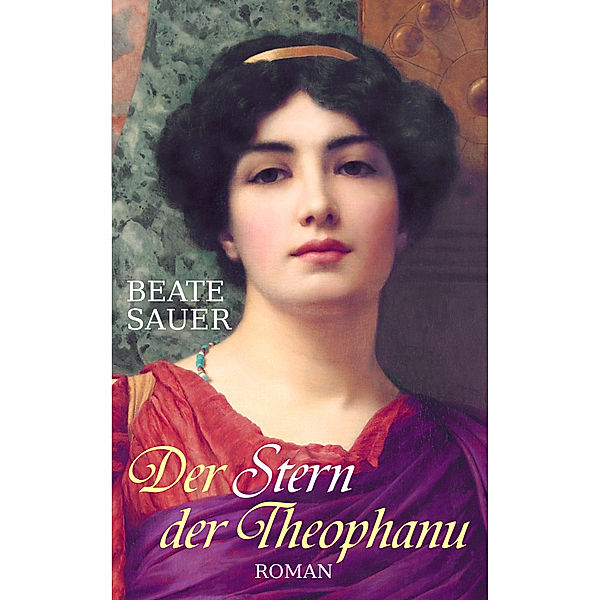 Der Stern der Theophanu, Beate Sauer