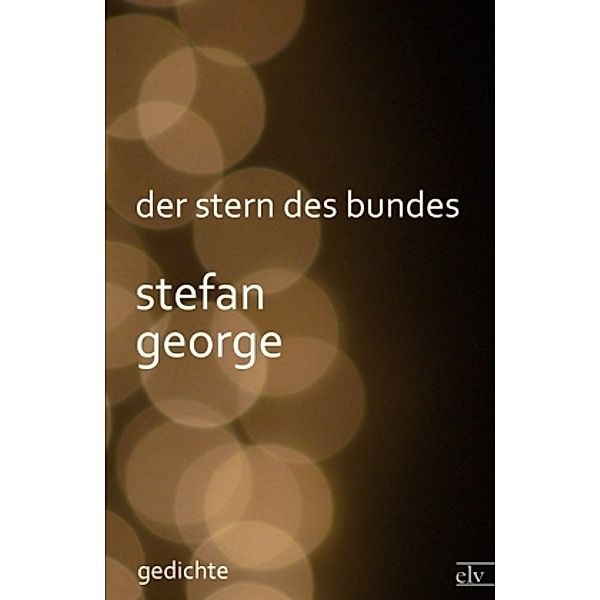 Der Stern des Bundes, Stefan George