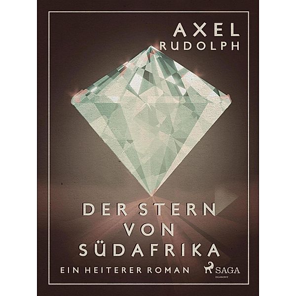 Der Stern von Südafrika, Axel Rudolph