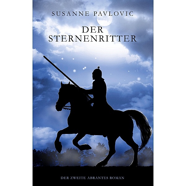 Der Sternenritter / Abrantes Bd.2, Juri Susanne Pavlovic