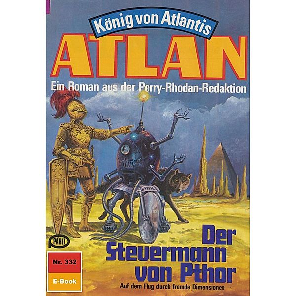 Der Steuermann von Pthor (Heftroman) / Perry Rhodan - Atlan-Zyklus König von Atlantis (Teil 1) Bd.332, Kurt Mahr