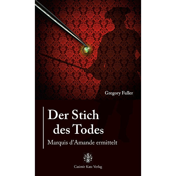 Der Stich des Todes, Gregory Fuller