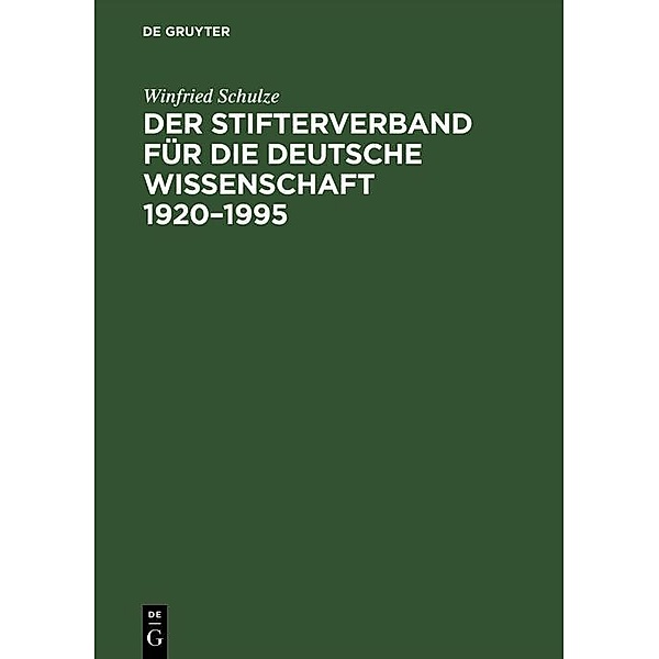 Der Stifterverband für die Deutsche Wissenschaft 1920-1995, Winfried Schulze