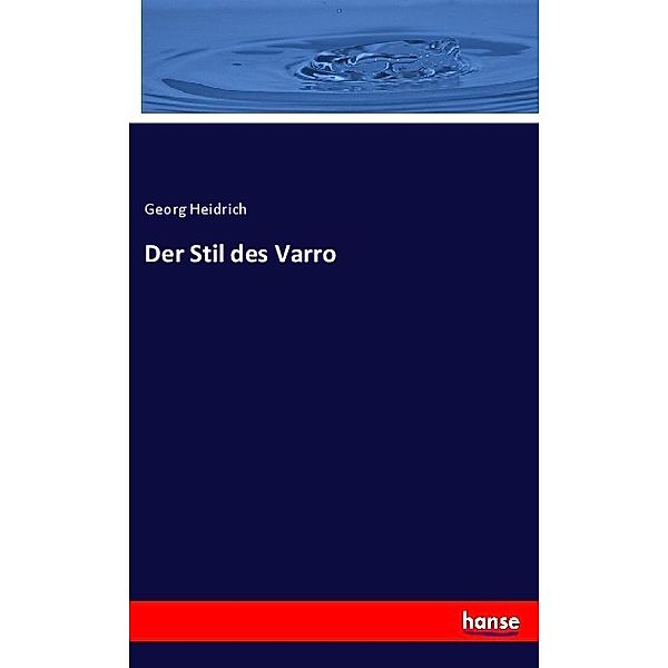 Der Stil des Varro, Georg Heidrich