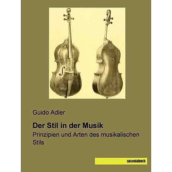 Der Stil in der Musik, Guido Adler