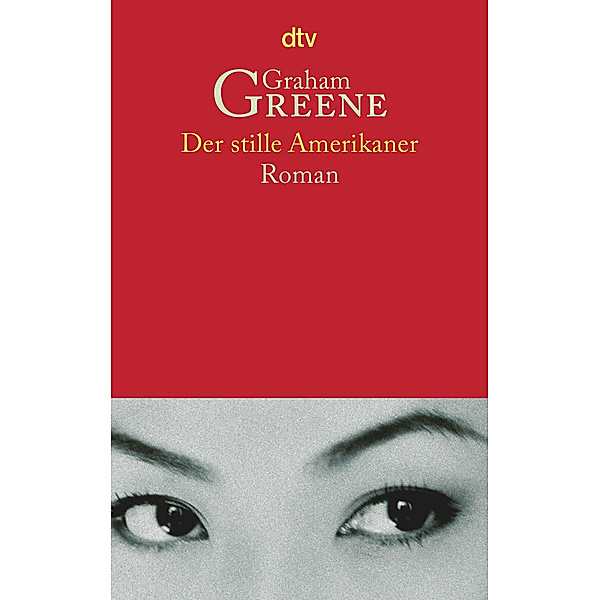 Der stille Amerikaner, Graham Greene