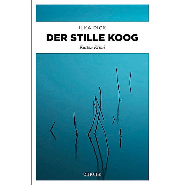 Der stille Koog, Ilka Dick