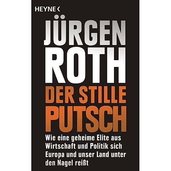 Der stille Putsch, Jürgen Roth