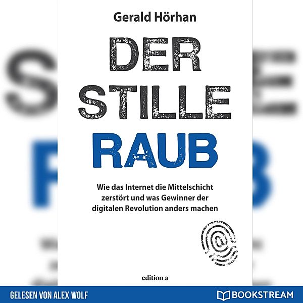 Der stille Raub, Gerald Hörhan