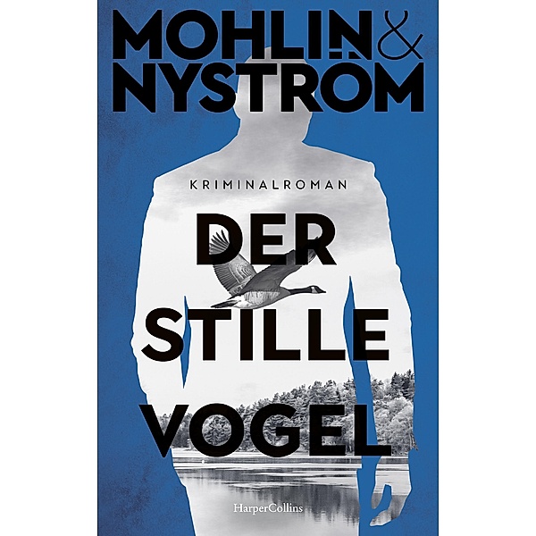Der stille Vogel / Karlstad-Krimi Bd.3, Peter Mohlin, Peter Nyström