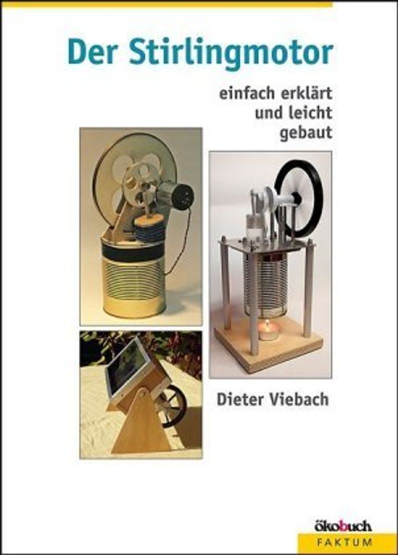 Der Stirlingmotor Buch von Dieter Viebach versandkostenfrei - Weltbild.at