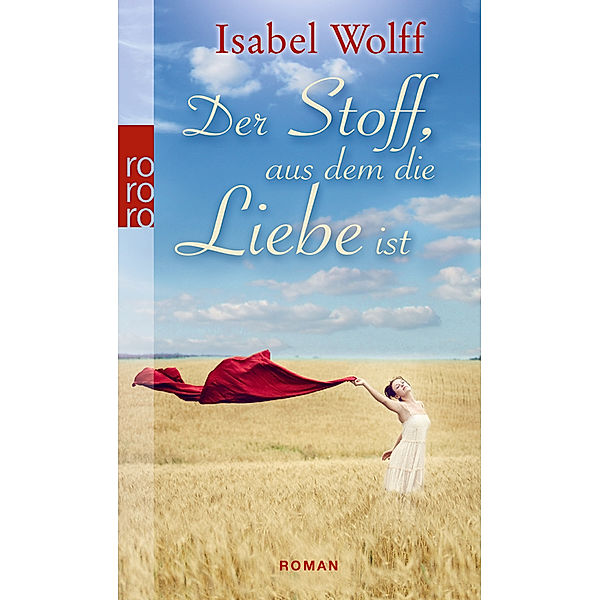 Der Stoff, aus dem die Liebe ist, Isabel Wolff