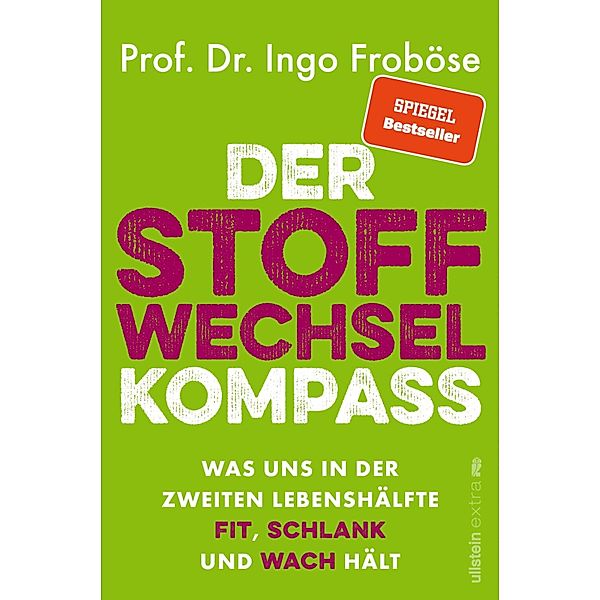 Der Stoffwechsel-Kompass, Ingo Froböse