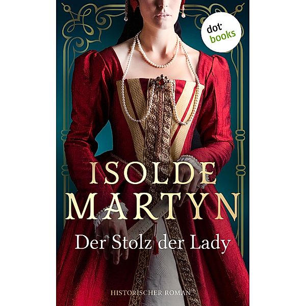 Der Stolz der Lady, Isolde Martyn