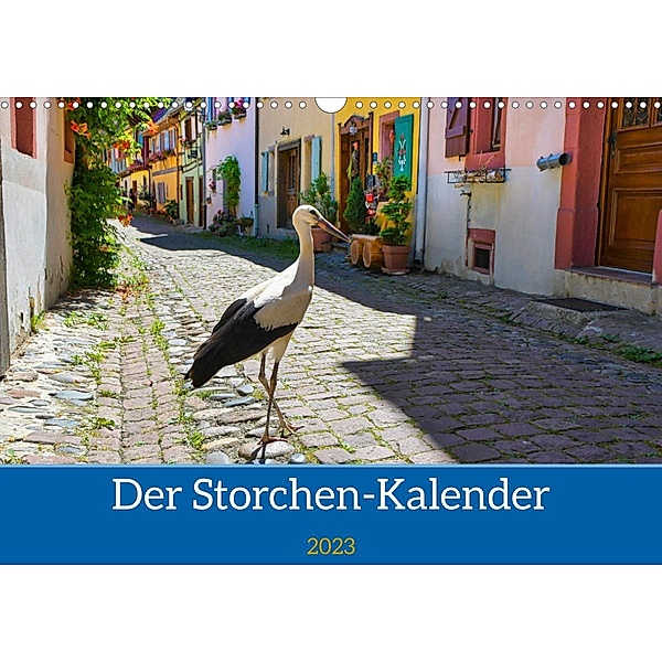 Der Storchenkalender (Wandkalender 2023 DIN A3 quer), Tanja Voigt