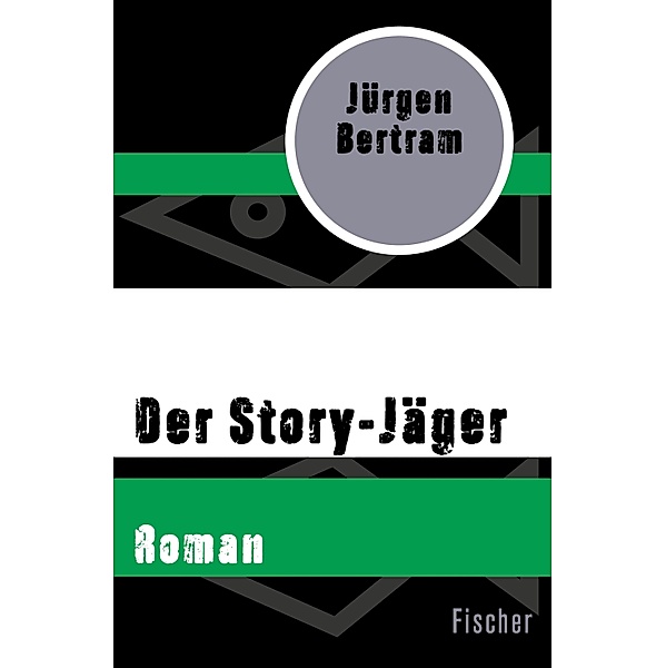 Der Story-Jäger, Jürgen Bertram