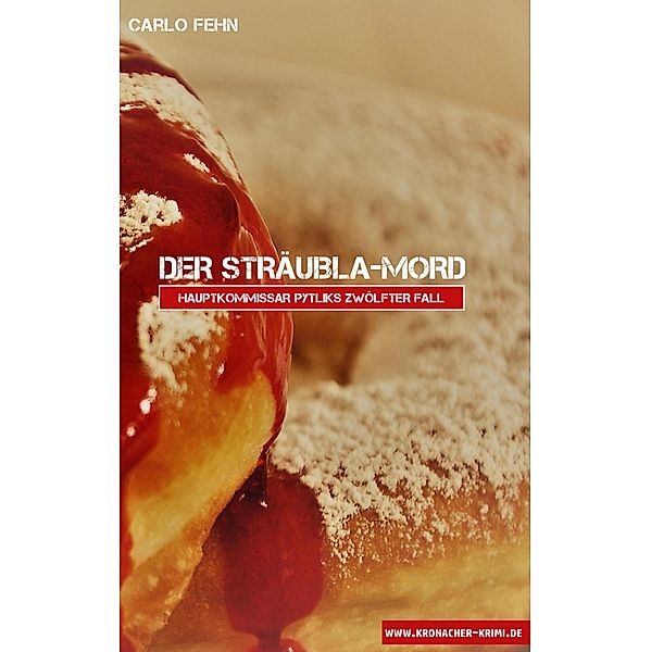 Der Sträubla-Mord, Carlo Fehn