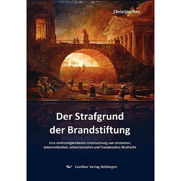 Der Strafgrund der Brandstiftung