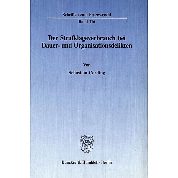 Der Strafklageverbrauch bei Dauer- und Organisationsdelikten., Sebastian Cording