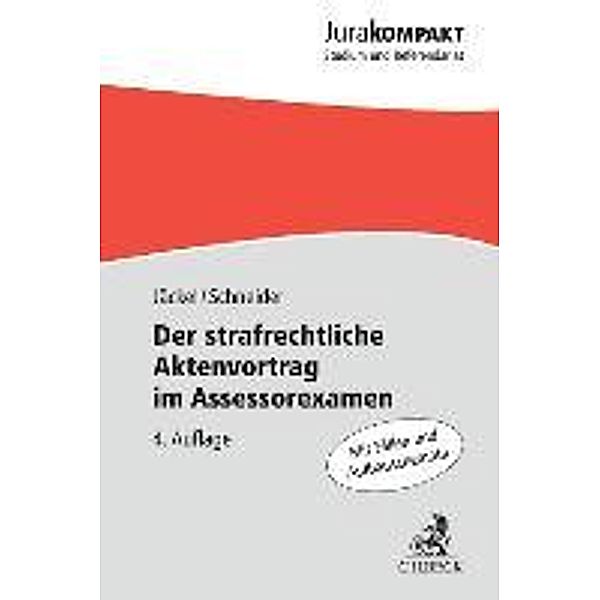 Der strafrechtliche Aktenvortrag im Assessorexamen, Holger Jäckel, Dirk J. Schneider