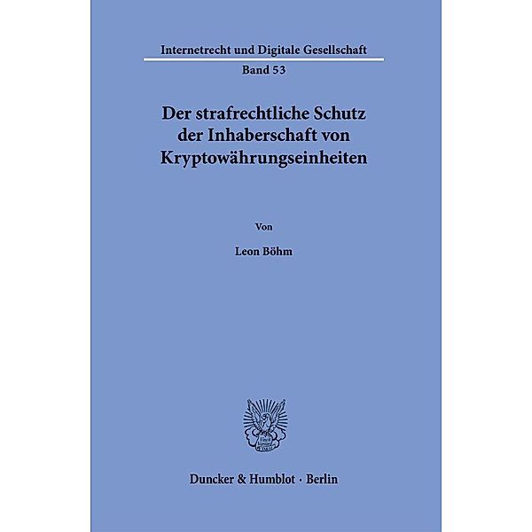 Der strafrechtliche Schutz der Inhaberschaft von Kryptowährungseinheiten., Leon Böhm