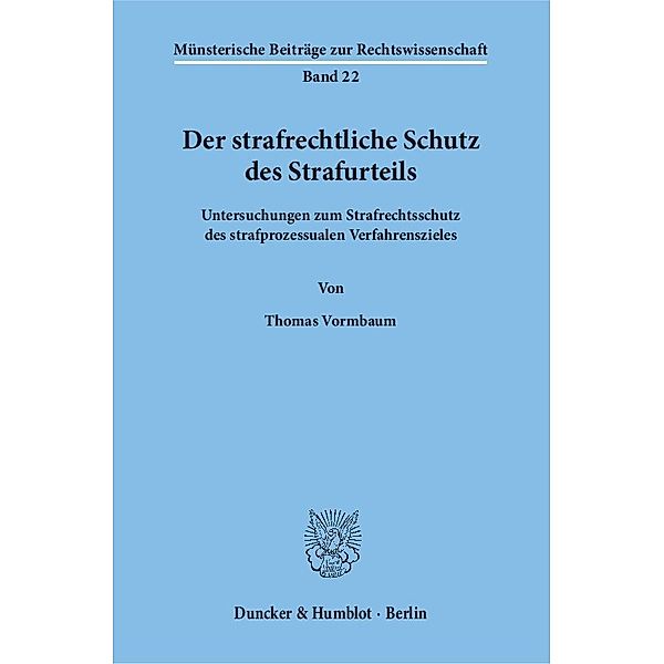 Der strafrechtliche Schutz des Strafurteils., Thomas Vormbaum