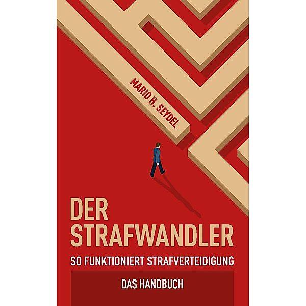 Der Strafwandler, Seydel Mario H.