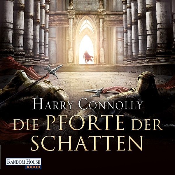 Der strahlende Weg - 1 - Die Pforte der Schatten, Harry Connolly