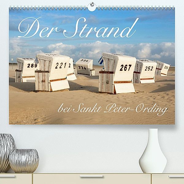 Der Strand bei Sankt Peter-Ording (Premium-Kalender 2020 DIN A2 quer), Peter Werner / wernerimages