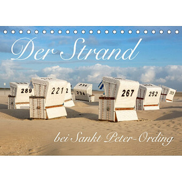 Der Strand bei Sankt Peter-Ording (Tischkalender 2022 DIN A5 quer), Peter Werner / wernerimages