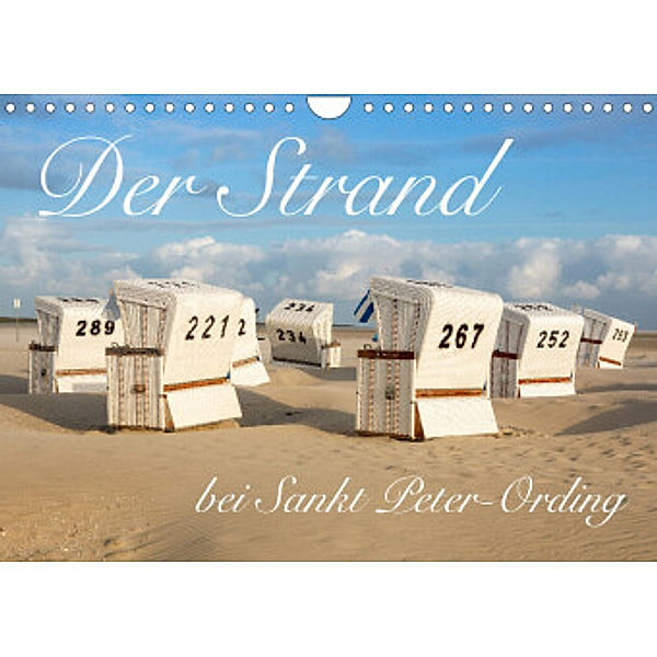 Der Strand bei Sankt Peter-Ording (Wandkalender 2022 DIN A4 quer), Peter Werner / wernerimages