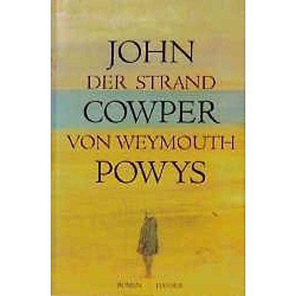 Der Strand von Weymouth, John Cowper Powys
