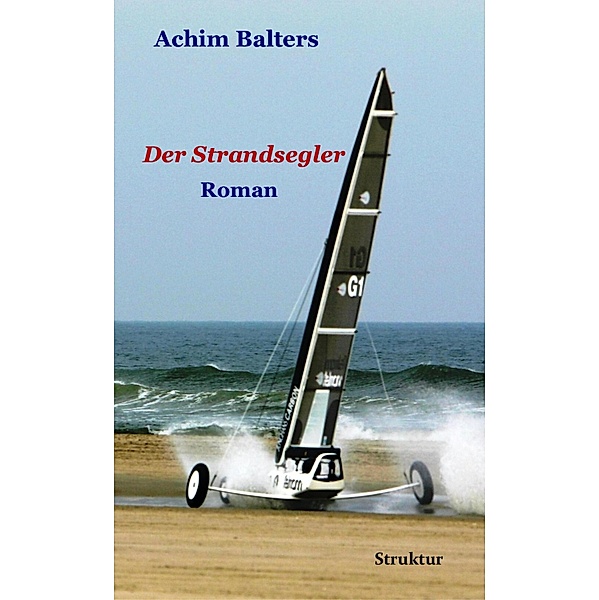 Der Strandsegler, Achim Balters