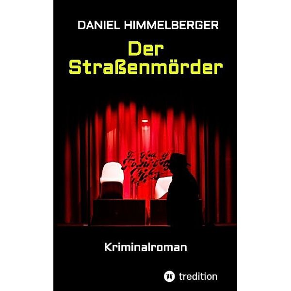 Der Straßenmörder, Daniel Himmelberger