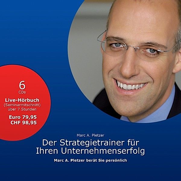 Der Strategietrainer für Ihren Unternehmenserfolg, Marc A. Pletzer
