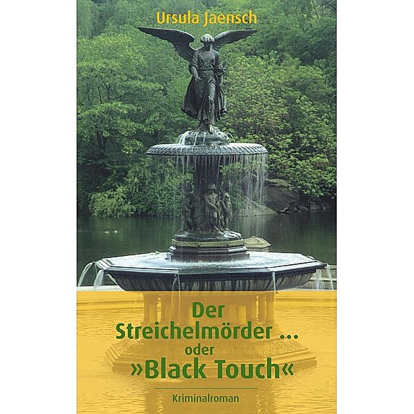 Der Streichelmörder ... oder Black Touch, Ursula Jaensch