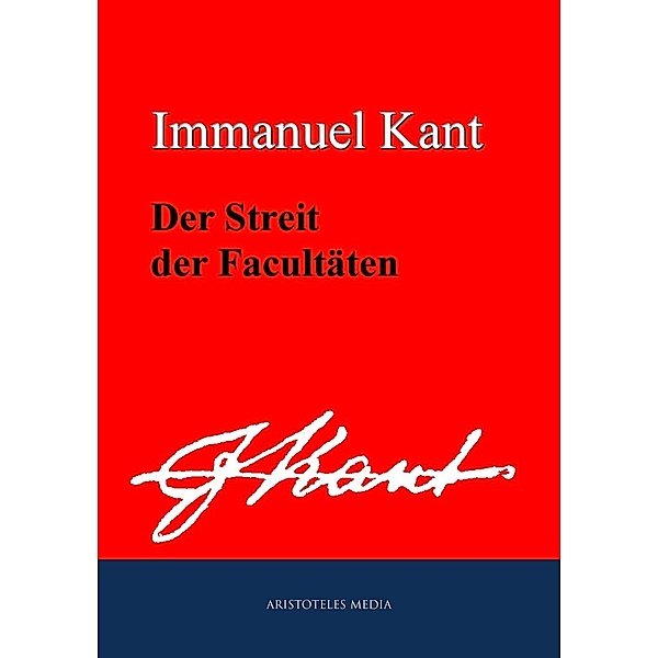 Der Streit der Facultäten, Immanuel Kant